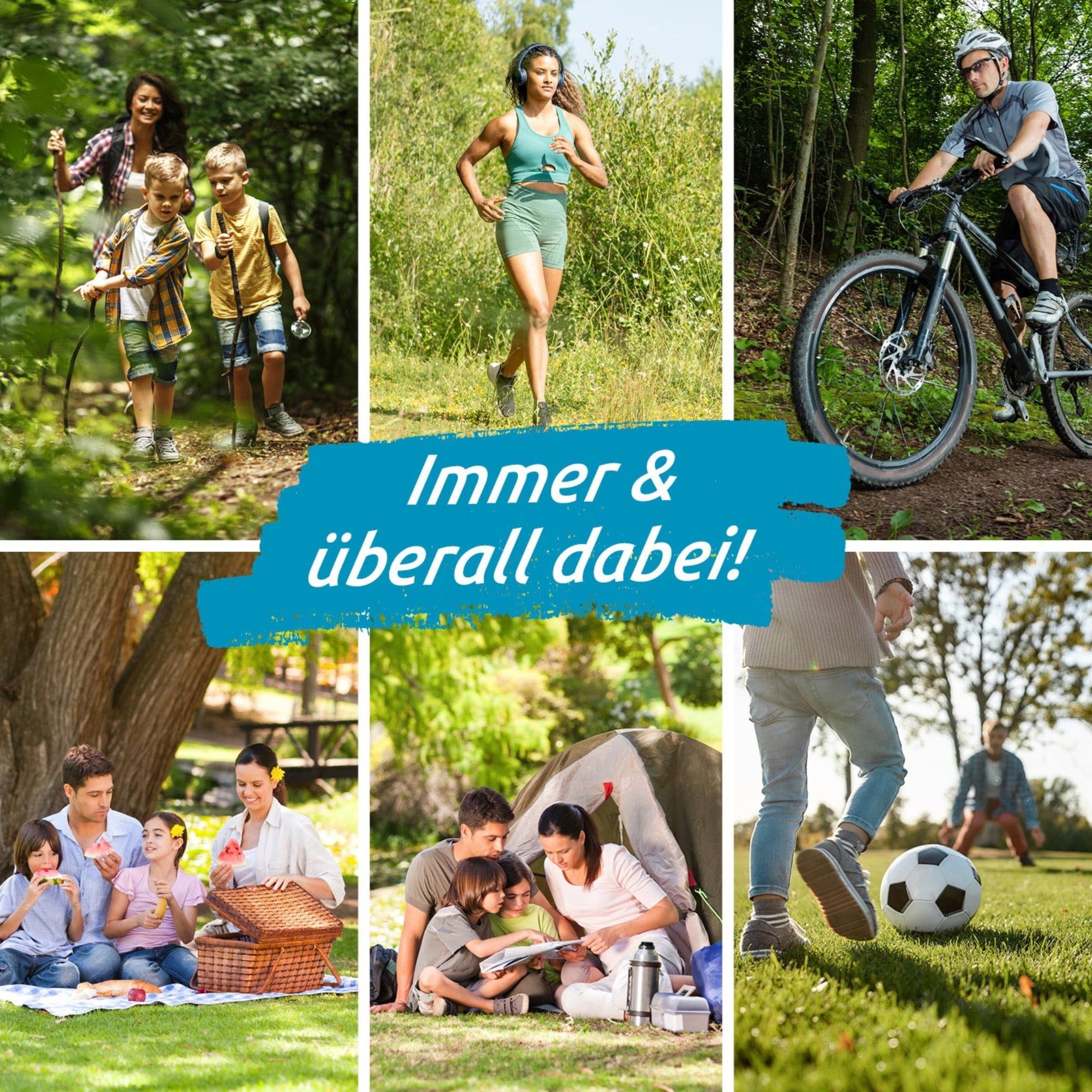 Es sind sechs Familien zu sehen welche in der Natur sind auf den Schaubildern ist ein Text auf dem steht "Immer & überall dabei".